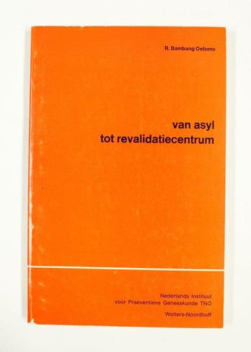 Van asyl tot revalidatiecentrum - Oetomo, Verzenden, Nieuw