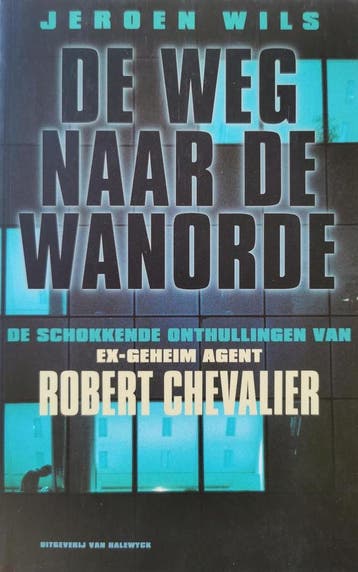 De weg naar de wanorde 9789056170530 J. Wils, Verzenden, J. Wils