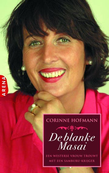 De blanke masai 9789069749365 Corinne Hofmann, Verzenden, Corinne Hofmann