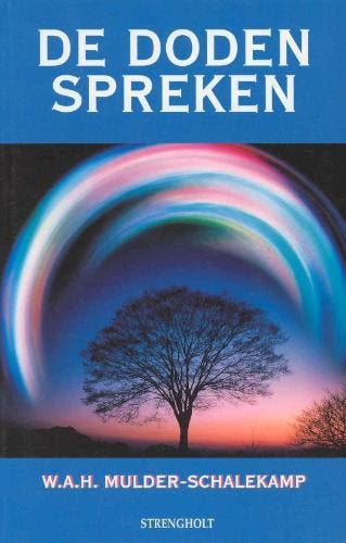 De doden spreken 9789060100349 W.A.H. Mulder-Schalekamp, Verzenden, Zo goed als nieuw, W.A.H. Mulder-Schalekamp