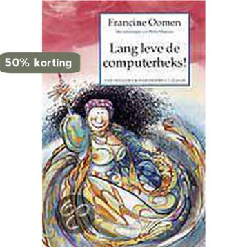Lang Leve De Computerheks 9789026991875 Francine Oomen, Verzenden, Zo goed als nieuw, Francine Oomen