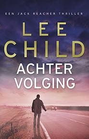 Achtervolging / Jack Reacher / 17 9789021015538 Lee Child, Verzenden, Lee Child