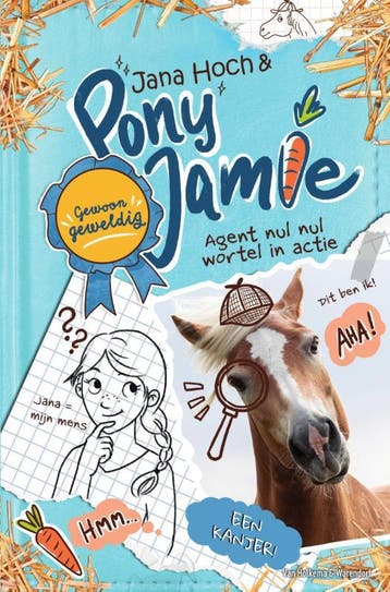 Agent nul nul wortel in actie / Pony Jamie / 2 9789000388967, Verzenden, Zo goed als nieuw, Jana Hoch