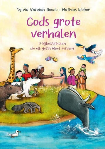 Gods grote verhalen 9789089123305 Sylvia Vanden Heede, Verzenden, Zo goed als nieuw, Sylvia Vanden Heede