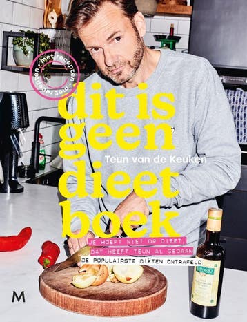 Dit is geen dieetboek 9789029092623 Teun van de Keuken, Boeken, Verzenden, Zo goed als nieuw, Teun van de Keuken