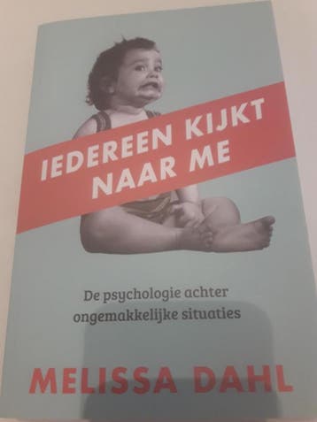 Iedereen kijkt naar me 9789044984392 Melissa Dahl, Verzenden, Melissa Dahl