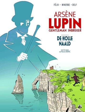 Arsène Lupin 1: De holle naald / Arsène Lupin / 1, Boeken, Verzenden, Zo goed als nieuw, Jérôme Félix