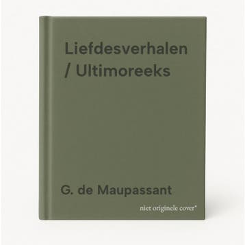 Liefdesverhalen / Ultimoreeks 9789025463953 G. de Maupassant, Verzenden, G. de Maupassant