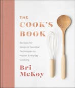 The Cook`s Book – Recipes for Keeps & Essential Techniques, Verzenden, Gelezen, Bri Mckoy
