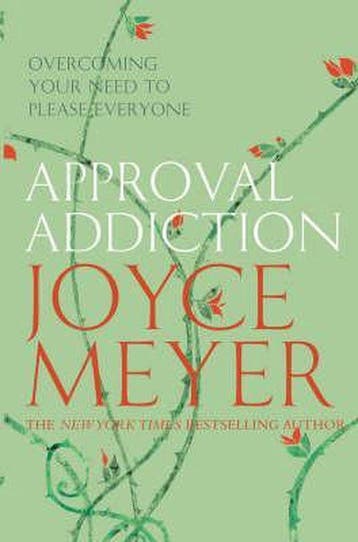 Approval Addiction 9780340943847 Joyce Meyer, Verzenden, Gelezen, Joyce Meyer