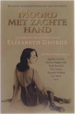 Moord met zachte hand 9789085191469 Elizabeth George, Boeken, Verzenden, Gelezen, Elizabeth George