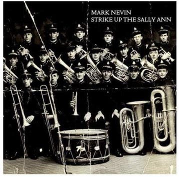 Mark E Nevin - Strike Up The Sally Ann, Verzenden, Gebruikt