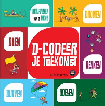 D-codeer je toekomst 9789082154504 Luc Devos, Verzenden, Gelezen, Luc Devos
