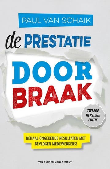 De prestatiedoorbraak - Paul van Schaik - 9789089653055 - Pa, Boeken, Verzenden, Nieuw