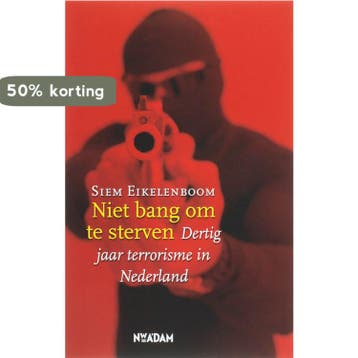 Niet bang om te sterven 9789046801727 S. Eikelenboom, Verzenden, Gelezen, S. Eikelenboom
