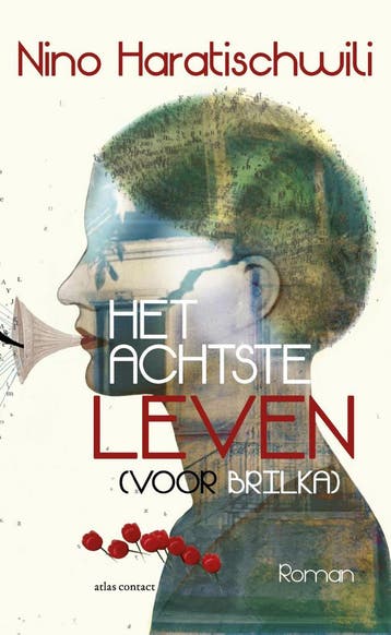 Het achtste leven (voor Brilka) 9789025451783, Verzenden, Nino Haratischwili