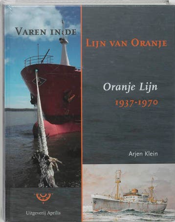 Varen in de Lijn van Oranje 9789059940413 A. Klein, Verzenden, Zo goed als nieuw, A. Klein