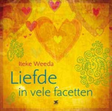 Liefde in vele facetten 9789021551500 Iteke Weeda, Verzenden, Iteke Weeda