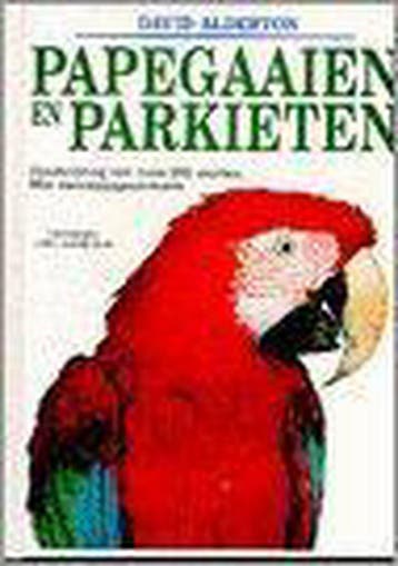 PAPEGAAIEN EN PARKIETEN 9789051123197 D. Alderton, Boeken, Verzenden, Zo goed als nieuw, D. Alderton