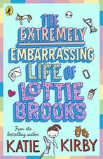 The Extremely Embarrassing Life of Lotti 9780241460887, Verzenden, Gelezen, Katie Kirby