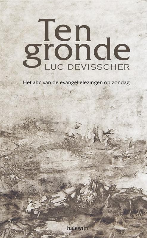 Ten gronde 9789085284642 Luc Devisscher, Livres, Religion & Théologie, Envoi