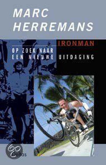 Ironman op zoek naar een nieuwe uitdaging 9789044701050, Boeken, Verzenden, Gelezen, M. Herremans