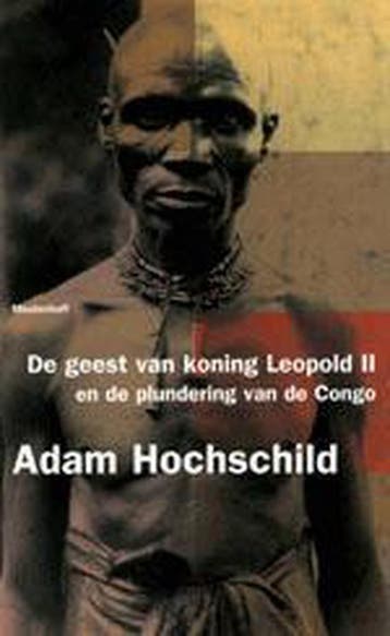 De geest van koning Leopold II en de plundering van de Congo, Boeken, Verzenden, Gelezen, A. Hochschild