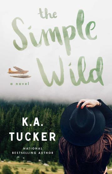 The Simple Wild | K.A. Tucker | Nieuw, Verzenden, Nieuw, K.A. Tucker