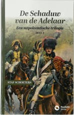 De schaduw van de adelaar / Een napoleontische trilogie / 1, Verzenden, Staf Schoeters