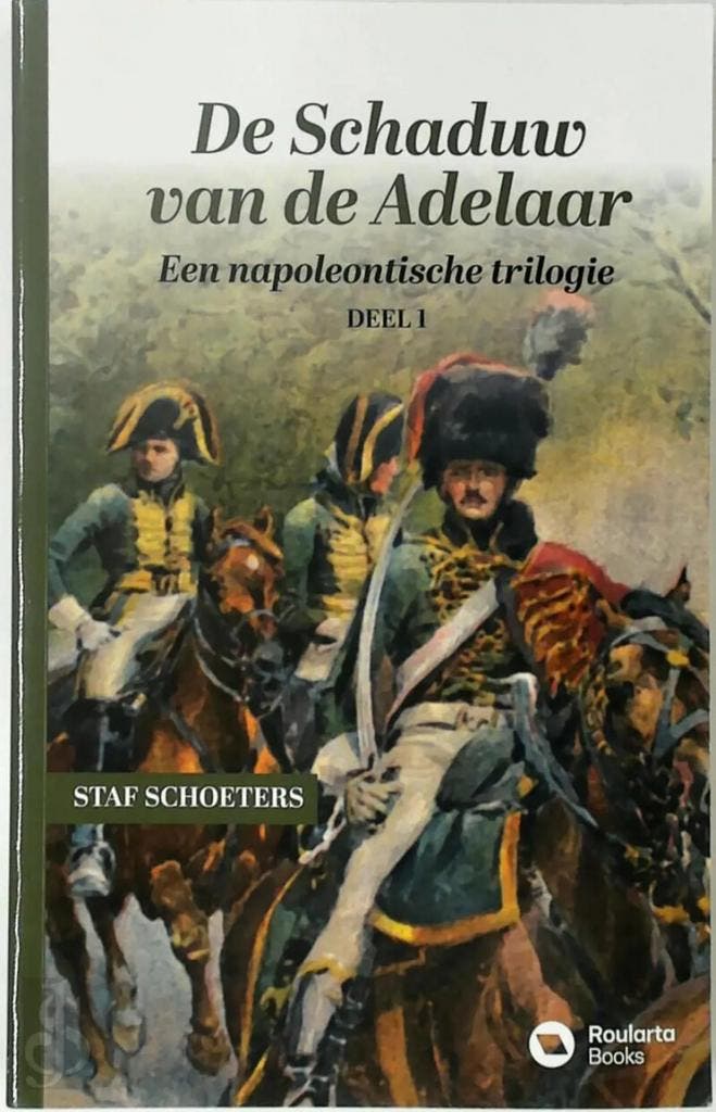 De schaduw van de adelaar / Een napoleontische trilogie / 1, Livres, Littérature, Envoi