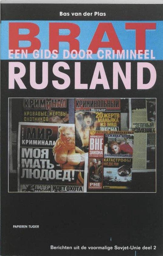 Brat, Gids Door Crimineel Rusland - Van Der Plas, Livres, Thrillers, Envoi