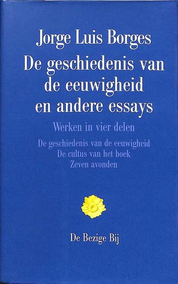 De geschiedenis van de eeuwigheid en andere essays / Werken, Verzenden, Zo goed als nieuw, J.L. Borges