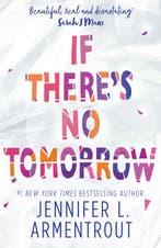 If Theres No Tomorrow 9781848456877 Jennifer L Armentrout, Boeken, Verzenden, Gelezen, Jennifer L Armentrout