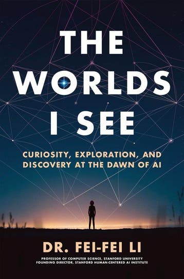 The Worlds I See 9781250897930 Fei-Fei Li, Verzenden, Fei-Fei Li