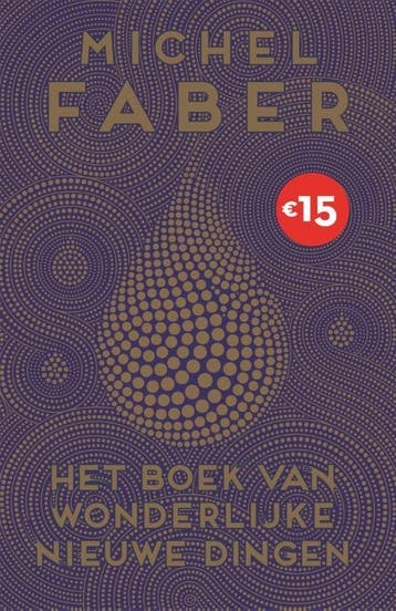 Het boek van wonderlijke nieuwe dingen 9789057598029, Verzenden, Gelezen, Michel Faber