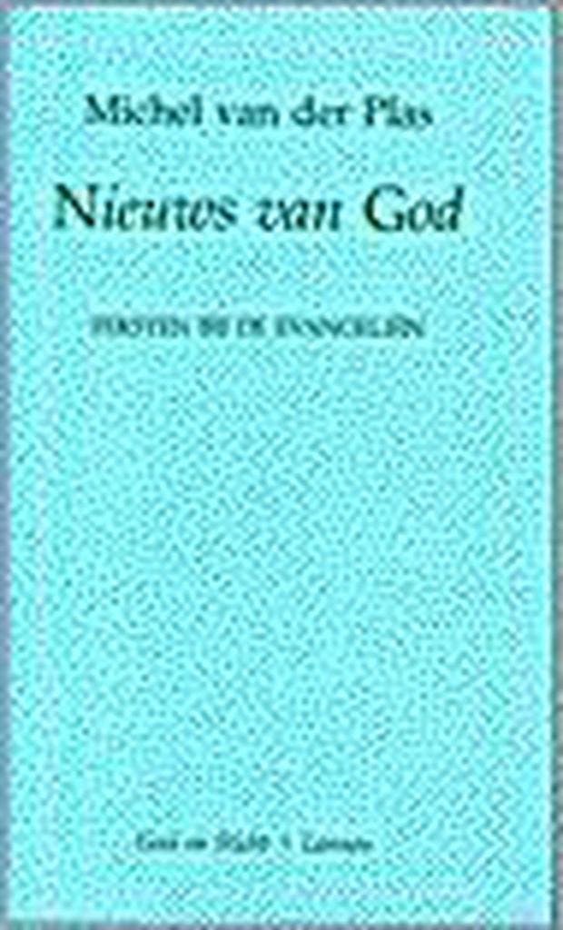 Nieuws van God 9789030409021 Michel van der Plas, Boeken, Godsdienst en Theologie, Zo goed als nieuw, Verzenden