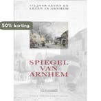 Spiegel van Arnhem 9789080015722 Bekkers, Verzenden, Gelezen, Bekkers