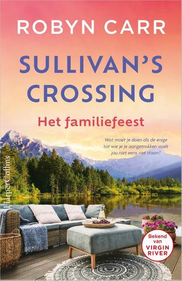 Het familiefeest / Sullivans Crossing / 3 9789402713695, Verzenden, Robyn Carr