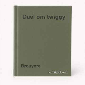 Duel om twiggy 9789031408825 Brouyere, Verzenden, Brouyere
