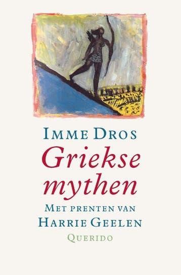Griekse mythen 9789045101224 Imme Dros, Verzenden, Imme Dros