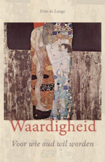 Waardigheid / Gerõn-publicaties / 2 9789088501098, Verzenden, Zo goed als nieuw, Frits de Lange