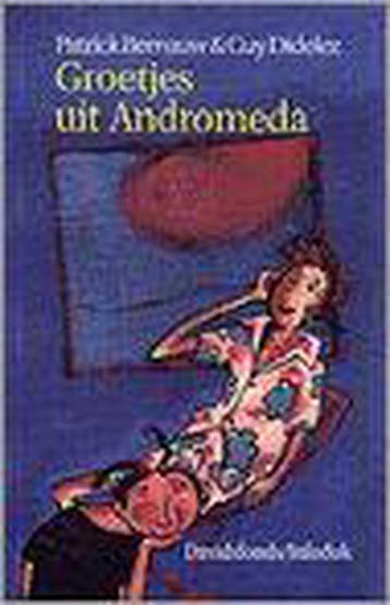 Groetjes uit Andromeda / Davidsfonds/Infodok-kinderboeken, Verzenden, Guy Didelez