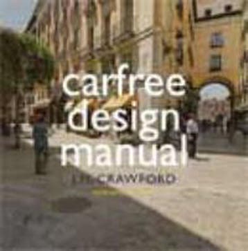 Carfree design manuel 9789057270604 J.H. Crawford, Verzenden, J.H. Crawford