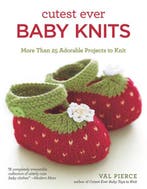 Cutest Ever Baby Knits 9781847738561 Val Pierce, Verzenden, Gelezen, Val Pierce