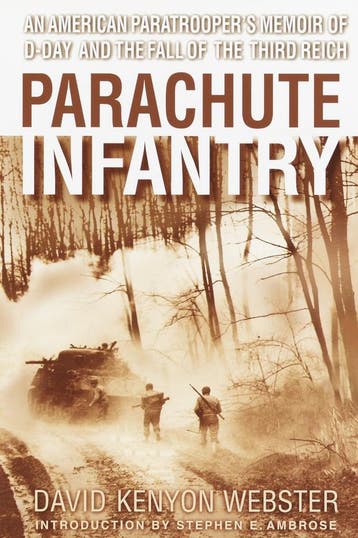 Parachute Infantry: An American Paratroopers Memoir of, Verzenden, David Webster
