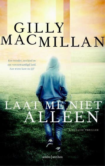 Laat me niet alleen (9789026329463, Gilly MacMillan), Verzenden