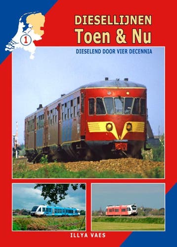 Diesellijnen Toen & Nu / Diesellijnen Toen & Nu / 1, Verzenden, Illya Vaes