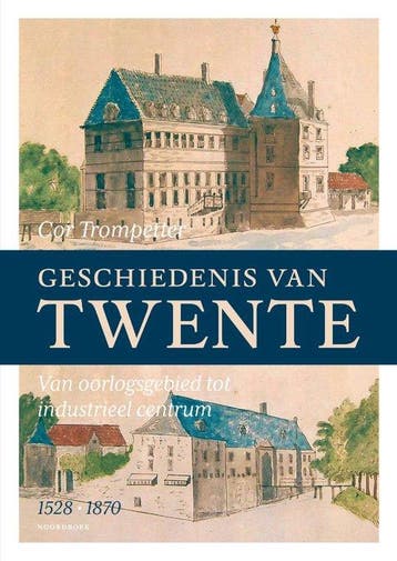 Geschiedenis van Twente (1528-1870) 9789464710083, Boeken, Verzenden, Zo goed als nieuw, Cor Trompetter