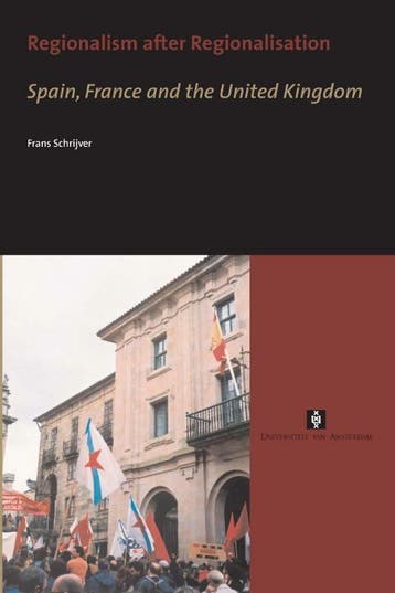 Regionalism after Regionalisation 9789056294281, Verzenden, Zo goed als nieuw, Frans Schrijver