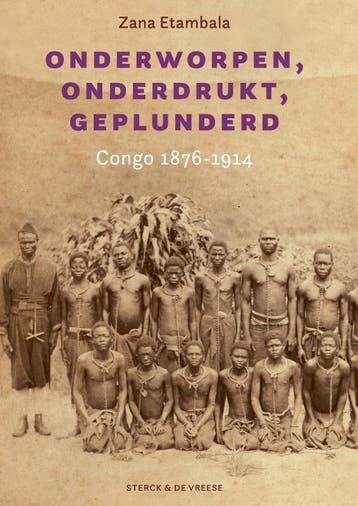 Onderworpen, Onderdrukt, Geplunderd | Zana Mathieu Etambala, Verzenden, Zana Mathieu Etambala